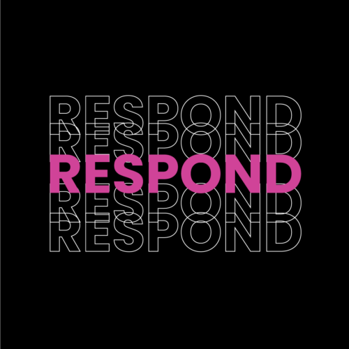 Black Pink and White Social Graphic with word Respond Black Pink and White Social Graphic with word Respond